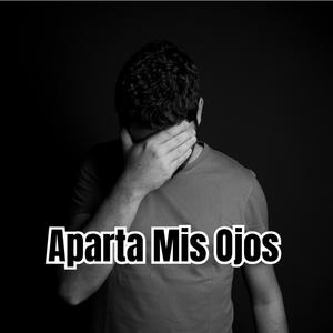 Aparta Mis Ojos