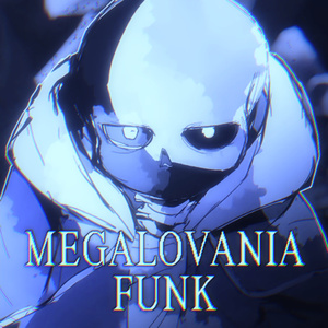 MEGALOVANIA FUNK