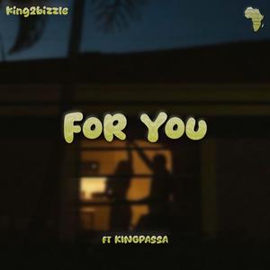 For You (feat. King Passa)