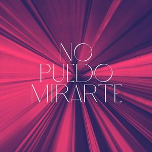 No Puedo Mirarte