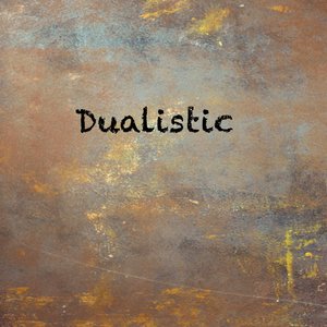Dualistic