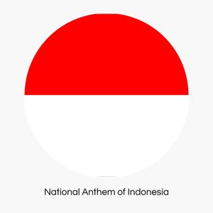 Indonesia Raya (National Anthem of Indonesia)