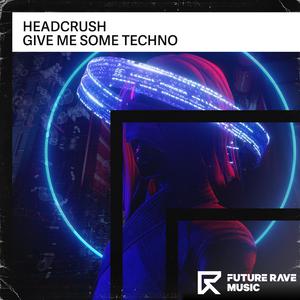 Give Me Some Techno (Edit)