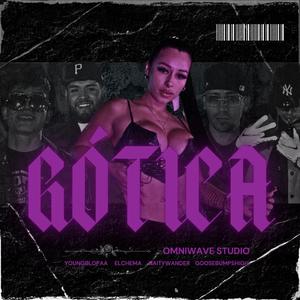 Gotica (feat. Young Blopaa, El Chema & Goosebumps High)