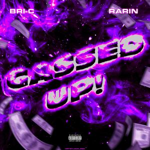 Gassed Up! (feat. Rarin)