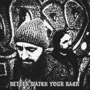 Better Watch Your Back (Single Version)