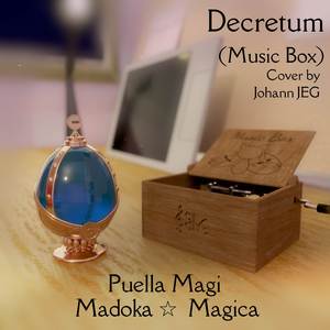 Decretum (From "Puella Magi Madoka Magica") (Music Box Cover)