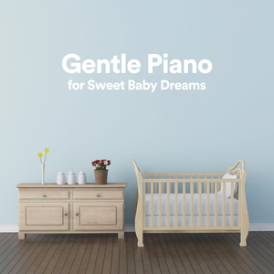 Gentle Piano for Sweet Baby Dreams, Pt. 16