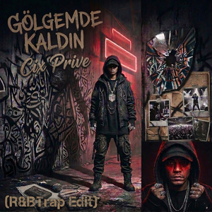 Gölgemde Kaldın (R&B Trap Edit)