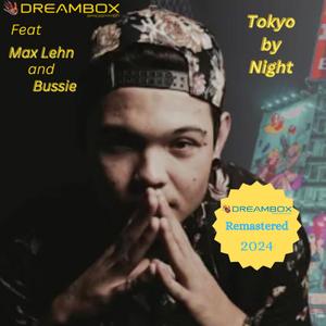 Tokyo by night (feat. Max Lehn & Bussie) (Remastered 2024)