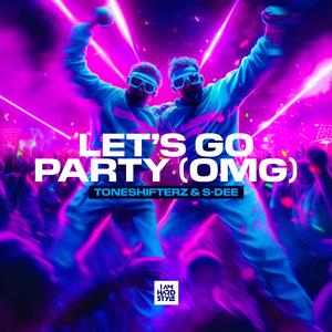 Let's Go Party (OMG)