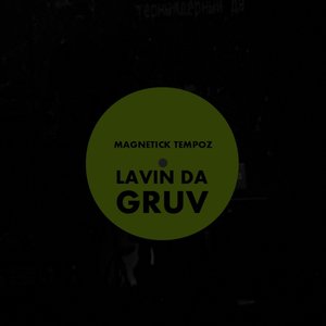 Lavin Da Gruv