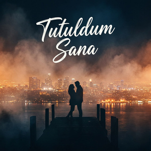 Tutuldum Sana