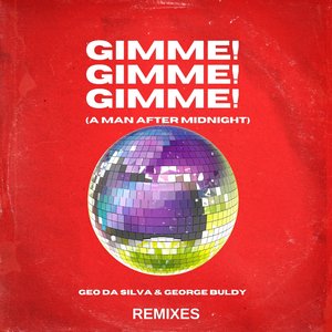 Gimme! Gimme! Gimme! (A Man After Midnight) (Radio Mix)