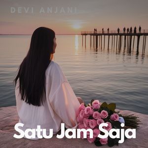 Satu Jam Saja