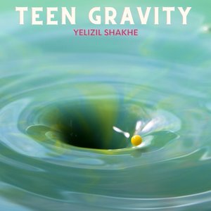 Teen Gravity