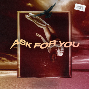 Ask For You