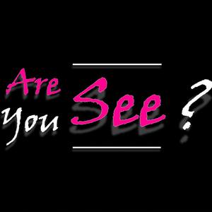 Are You See.?
