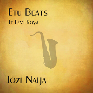 Jozi Naija (Feat. Femi Koya)