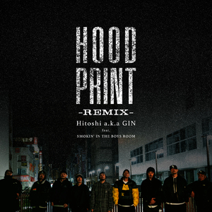 HOOD PRINT (feat. SMOKIN' IN THE BOYS ROOM) [REMIX]
