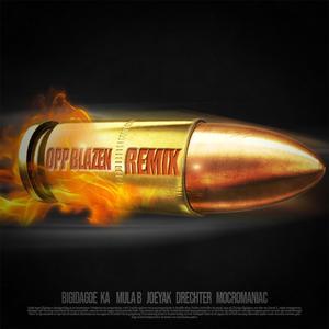 Opp Blazen (feat. KA, Mula B, Joeyak, Drechter, MocroManiac) (Remix)