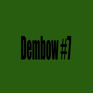 De Dembow #7 (Instrumental)