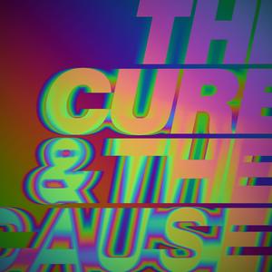 The Cure & The Cause (JAKEEQ REFIX)