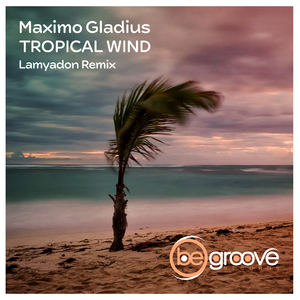 Tropical Wind (Lamyadon Remix)