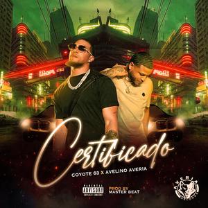 Certificado (feat. Coyote 63)
