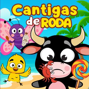 Cantigas de Roda: Caranguejo, Pirulito, Boi da Cara Preta, Borboletinha e Pintinho Amarelinho