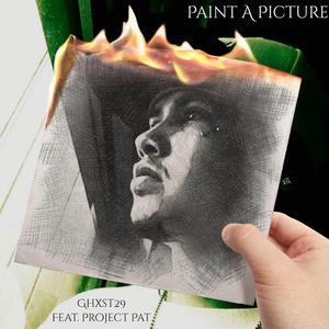 Paint A Picture (feat. Project Pat)
