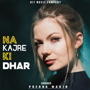 Na Kajre Ki Dhar ( Female verson )