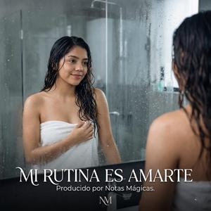 Mi Rutina es Amarte