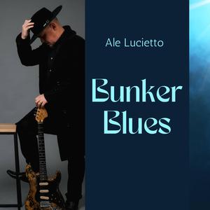 Bunker Blues (feat. Alan Pertile)