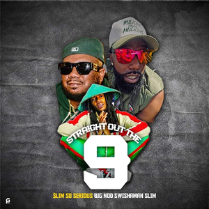 STRAIGHT OUT THE 9 (feat. Big Nod & Swishaman Slim)
