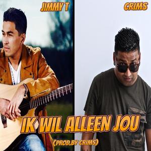 Ik wil alleen jou (feat. Jimmy T)