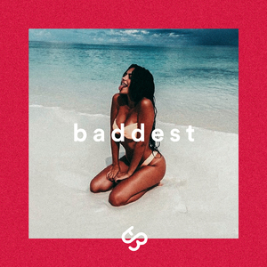 You Da Baddest (Instrumental)