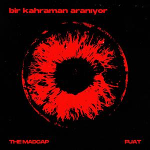 Bir Kahraman Aranıyor (feat. Fuat) (Uzun Versiyon)
