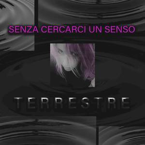 Senza cercarci un senso
