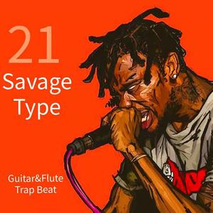 21 SAVAGE TYPE GUITAR&FLUTE TRAP BEAT