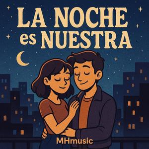 La Noche es nuestra