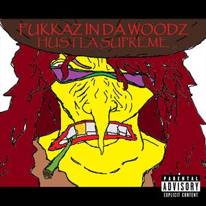 FUKAS IN DA WOOD
