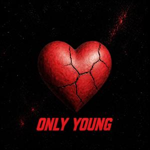 Only Young