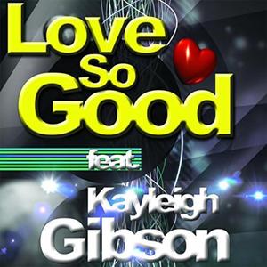 LOVE SO GOOD Sweetergroove Dub
