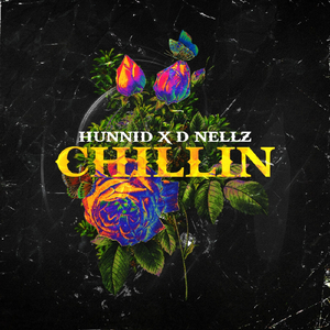 Chillin' (feat. D Nellz)