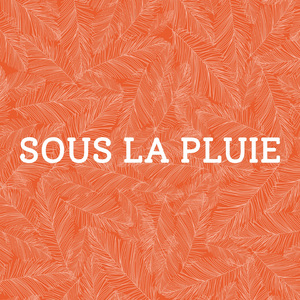 Sous la pluie