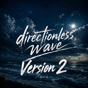 Directionless Wave (Version 2)
