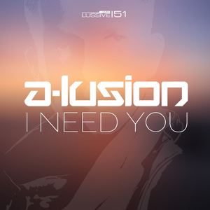 I Need You (Original Mix)