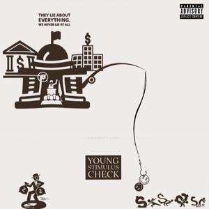 Young Stimulus Check (feat. MC $crill, T. Supreme, Epxd.Shvgg & Juvie)