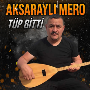 Tüp Bitti